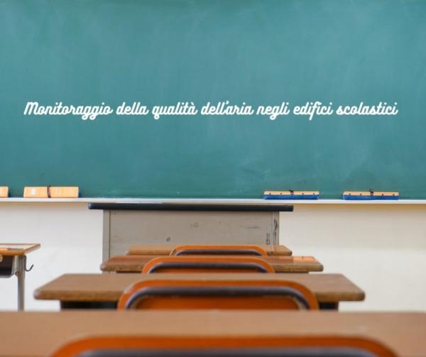 MONIOTORAGGIO DELLA QUALITA' DELL'ARIA NEGLI AMBIENTI SCOLASTICI